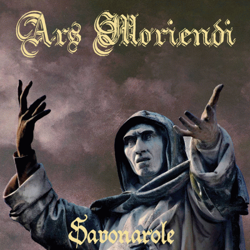 Ars Moriendi (FRA) : Savonarole